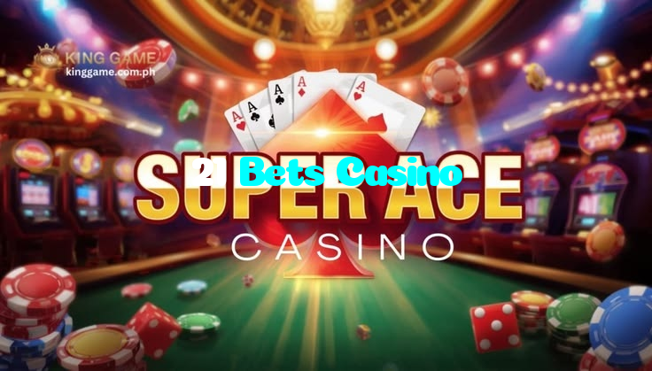 21 Bets Casino
