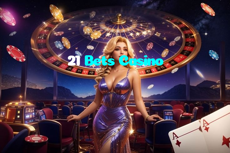 21 Bets Casino