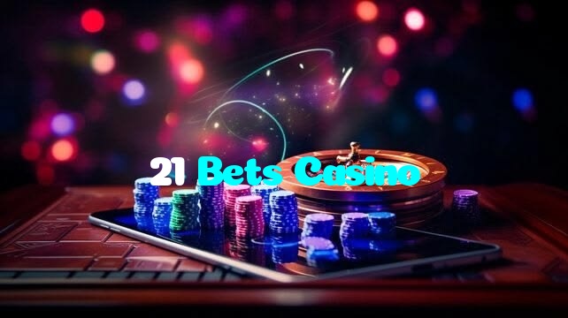 21 Bets Casino